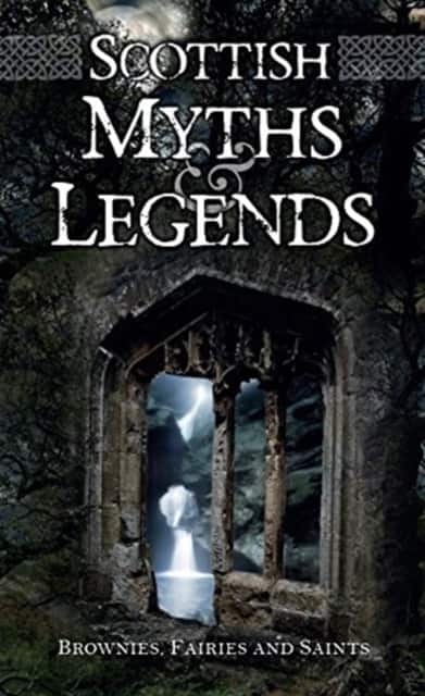 Scottish Myths and Legends av Rosemary Gray