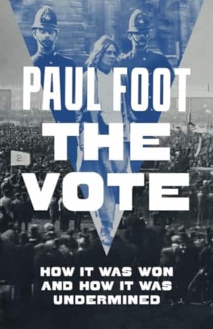 The Vote av Paul Foot