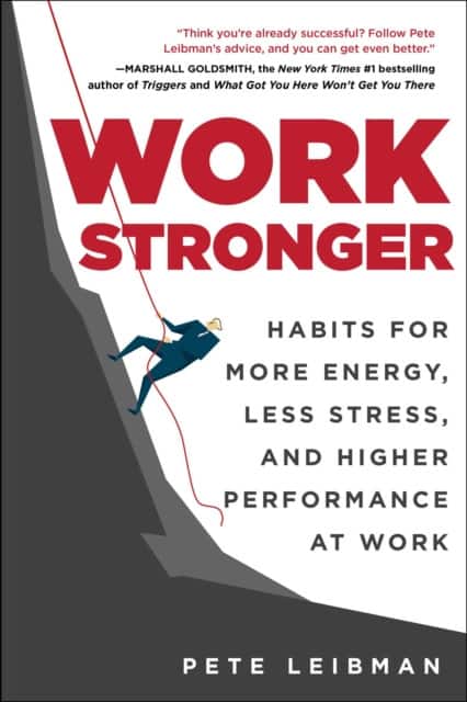 Work Stronger av Pete Leibman