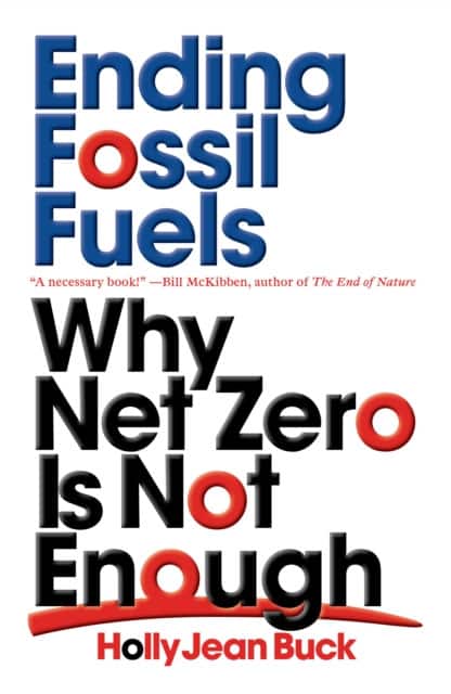 Ending Fossil Fuels av Holly Jean Buck