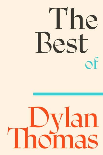 The Best of Dylan Thomas av Dylan Thomas