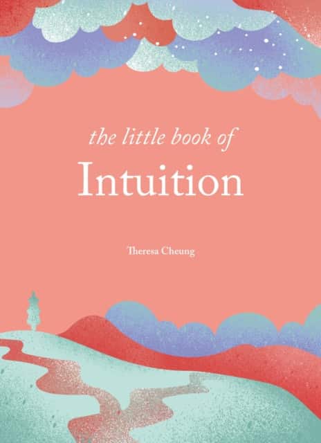 The Little Book of Intuition av Theresa Cheung