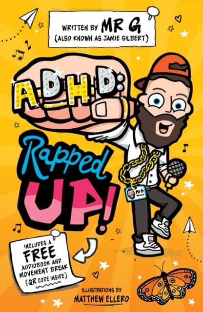 ADHD: Rapped Up! av Jamie 'Mr G' Gilbert