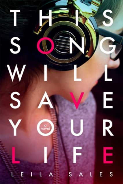 This Song Will Save Your Life av Leila Sales
