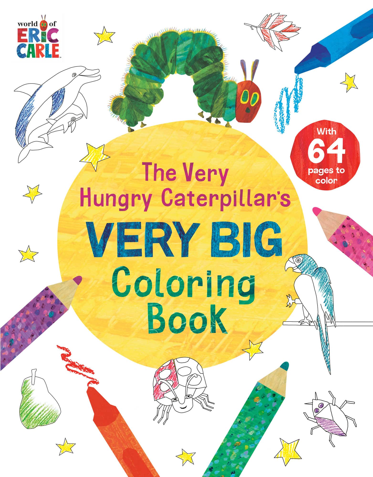 The Very Hungry Caterpillar's Very Big Coloring Book av Eric Carle
