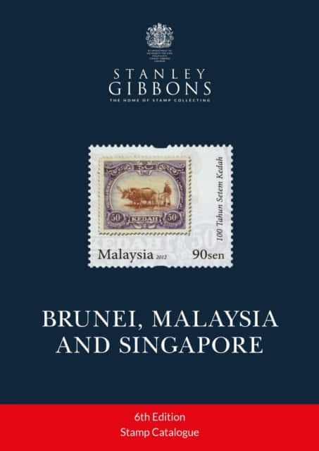 Brunei, Malaysia and Singapore 6th Edition av Stanley Gibbons