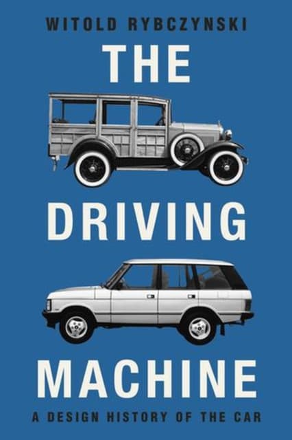 The Driving Machine – A Design History of the Car