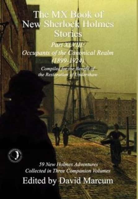 The MX Book of New Sherlock Holmes Stories Part XLVIII av David Marcum
