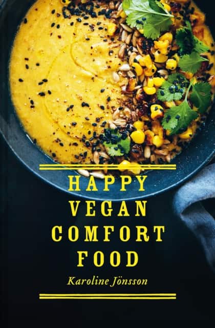 Happy Vegan Comfort Food av Karoline Jönsson