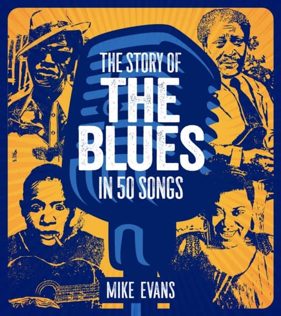 The Story of the Blues in 50 Songs av Evans