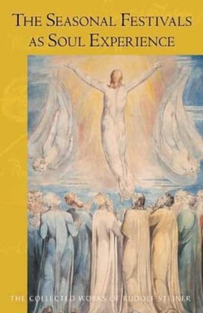 The Seasonal Festivals as Soul Experience av Rudolf Steiner