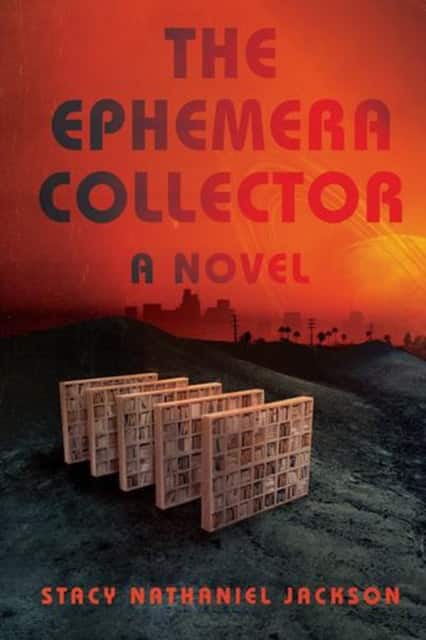 The Ephemera Collector – A Novel av Stacy Nathaniel Jackson
