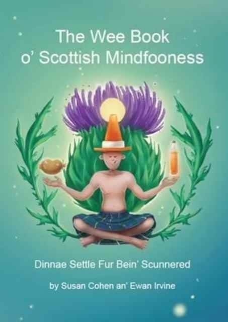 The Wee Book O'Scottish Mindfooness av S. Cohen