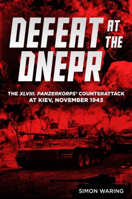 Defeat at the Dnepr av Simon Waring