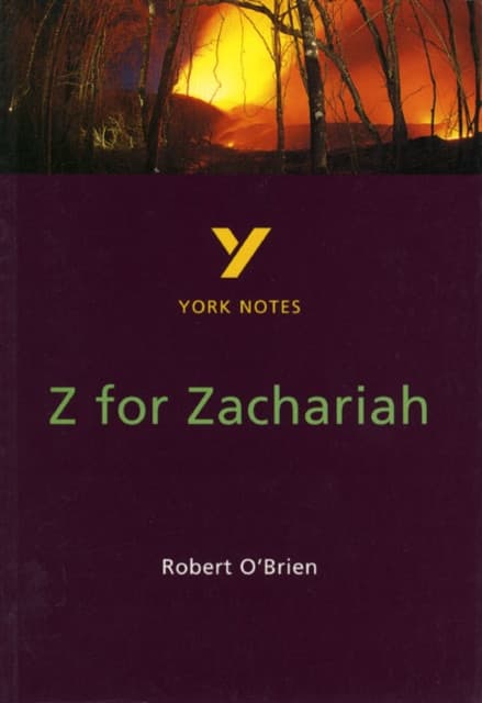Z for Zachariah York Notes GCSE English Literature Study Guide - for 2026, 2027 exams