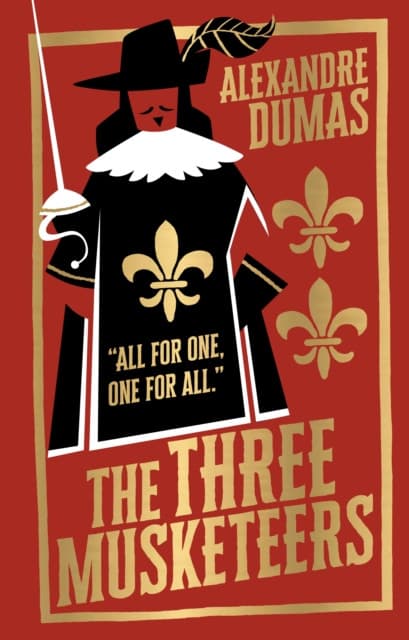 The Three Musketeers by Alexandre Dumas (Deluxe Edition) - Classic Adventure Novel / Explore Timeless Tale of Loyalty, Friendship, And Bravery/ Thrilling Action