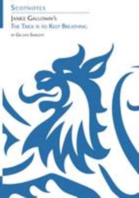 Janice Galloway's The Trick is to Keep Breathing av Gillian Sargent