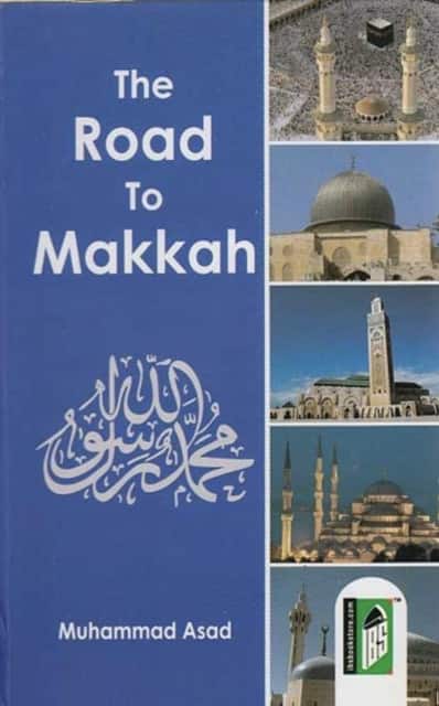 The Road to Makkah av Muhammad Asad