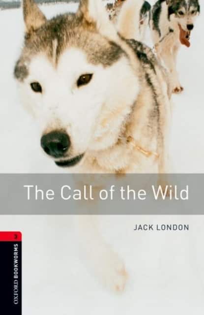 Oxford Bookworms Library: Level 3: The Call of the Wild av Jack London