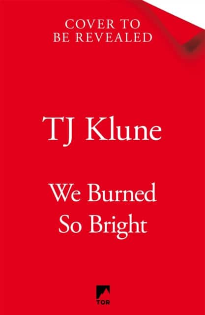 We Burned So Bright av TJ Klune