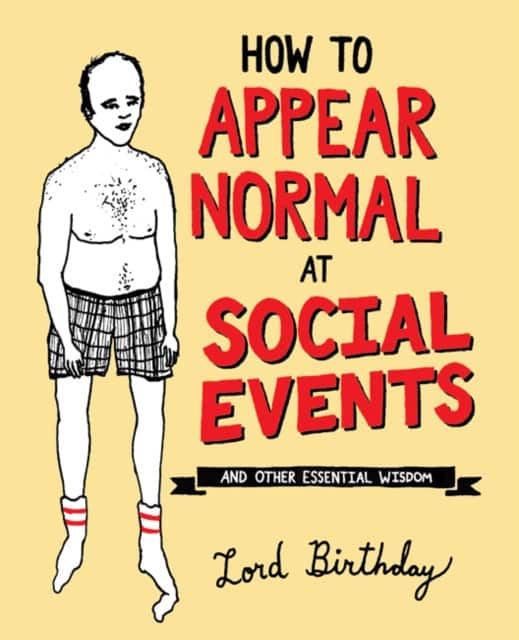 How to Appear Normal at Social Events av Lord Birthday