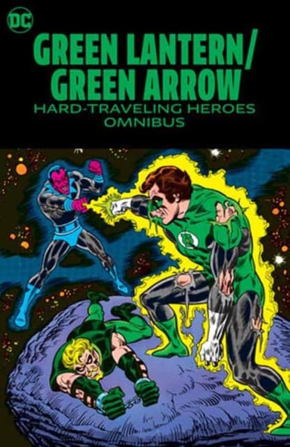 Green Lantern/Green Arrow: Hard Traveling Heroes Omnibus