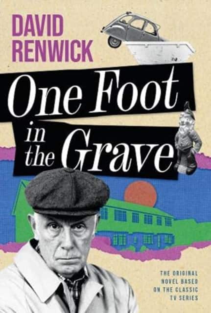 One Foot in the Grave av David Renwick