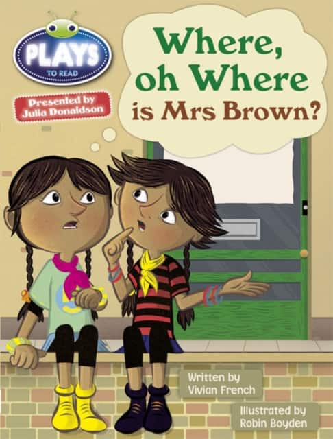 Bug Club Guided Julia Donaldson Plays Year Two Turquoise Where Oh Where is Mrs Brown? av Vivian French