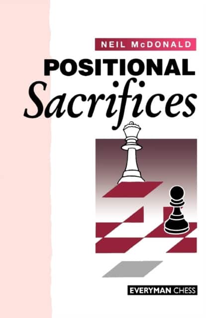 Positional Sacrifices av Neil McDonald
