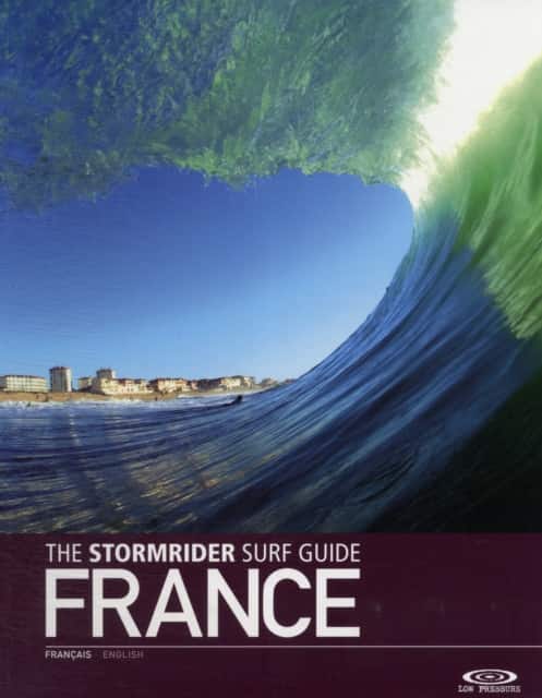 Stormrider Surf Guide France av Bruce Sutherland