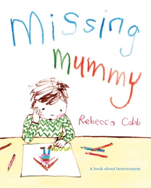 Missing Mummy av Rebecca Cobb