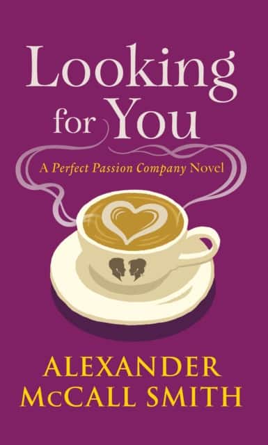 Looking for You av Alexander McCall Smith