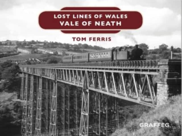 Lost Lines of Wales: Vale of Neath av Tom Ferris