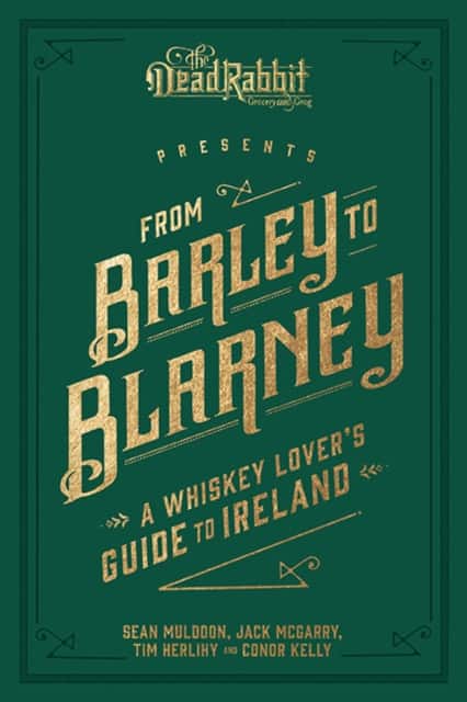 From Barley to Blarney av Sean Muldoon
