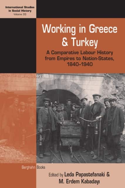 Working in Greece and Turkey av Leda Papastefanaki