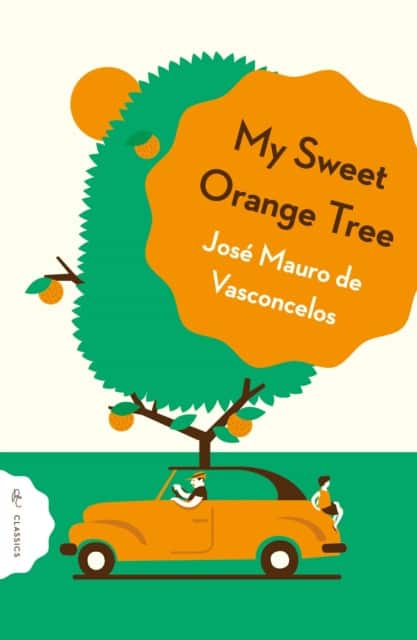 My Sweet Orange Tree av José Mauro de Vasconcelos