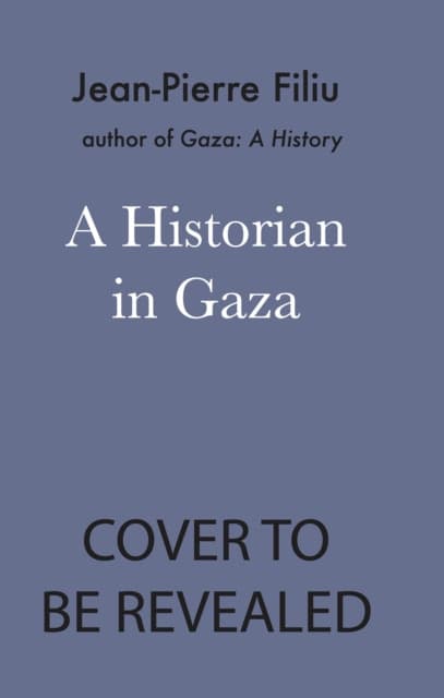 A Historian in Gaza