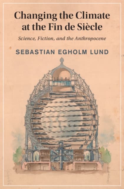 Changing the Climate at the Fin de Siecle