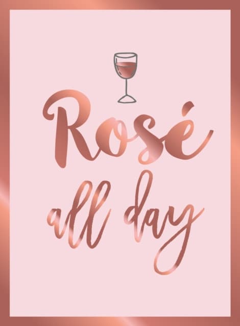 Rosé All Day