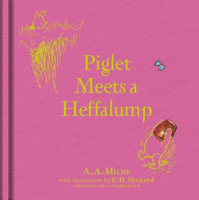 Winnie-the-Pooh: Piglet Meets A Heffalump av A. A. Milne