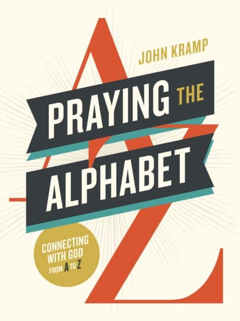 Praying the Alphabet av John Kramp