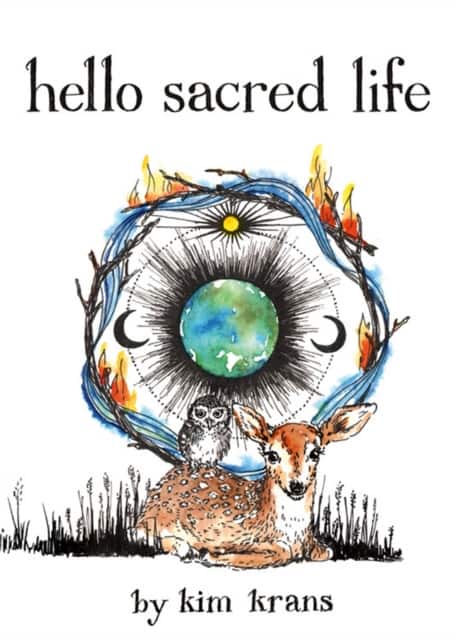 Hello Sacred Life av Kim Krans
