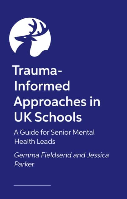 Trauma-Informed Approaches in UK Schools av Gemma Fieldsend