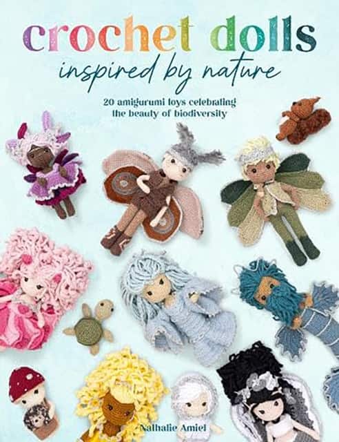 Crochet Dolls Inspired by Nature av Nathalie Amiel