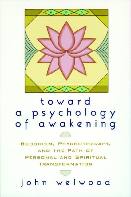 Toward a Psychology of Awakening