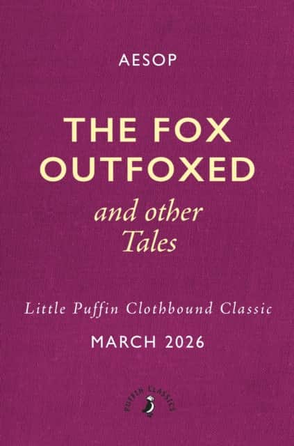 The Fox Outfoxed and Other Tales av Aesop