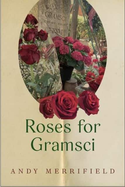 Roses for Gramsci av Andy Merrifield