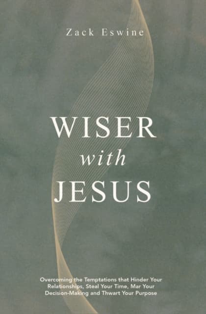 Wiser With Jesus