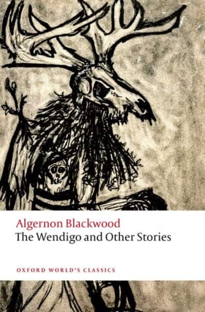 The Wendigo and Other Stories av Algernon Blackwood