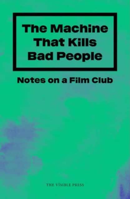 The Machine That Kills Bad People